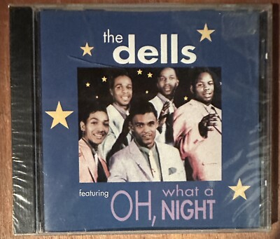 The Dells CD Oh, What A Night Brand New Sealed