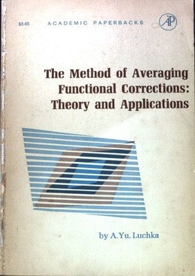 The Method of averaging functional Corrections. Theory and Applications; Luchka,