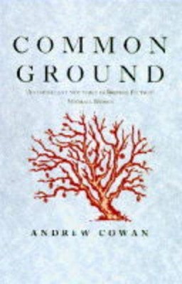 Common Ground by Cowan, Andrew 0718137841 FREE Shipping
