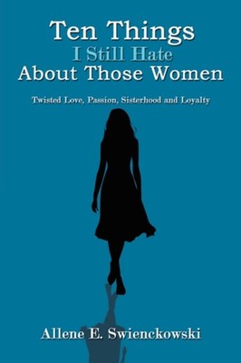 Swienckowski - Ten Things I Still Hate About Those Women  Twisted Love - X555z