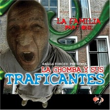 Chomba Y Sus Traficantes La Familia Parte Uno (CD)