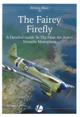 Airframe Album 18 The Fairey Firefly  BOOK