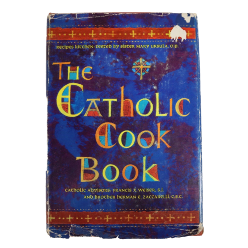 The Catholic Cook Book 1st Edition 1965 Sr Mary Ursula William Kaufman Cookbook