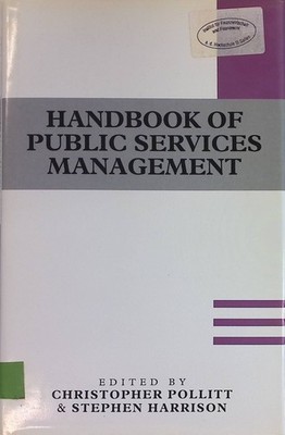 Handbook of Public Services Management Pollitt, Christopher and Stephen Harrison