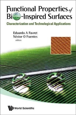 Functional Properties Of Bio-inspired Surfaces: Characterizat... - 9789812837011
