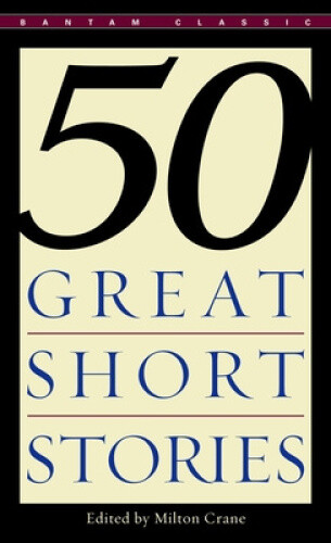 Thumbnail - Fifty Great Short Stories By Milton Crane