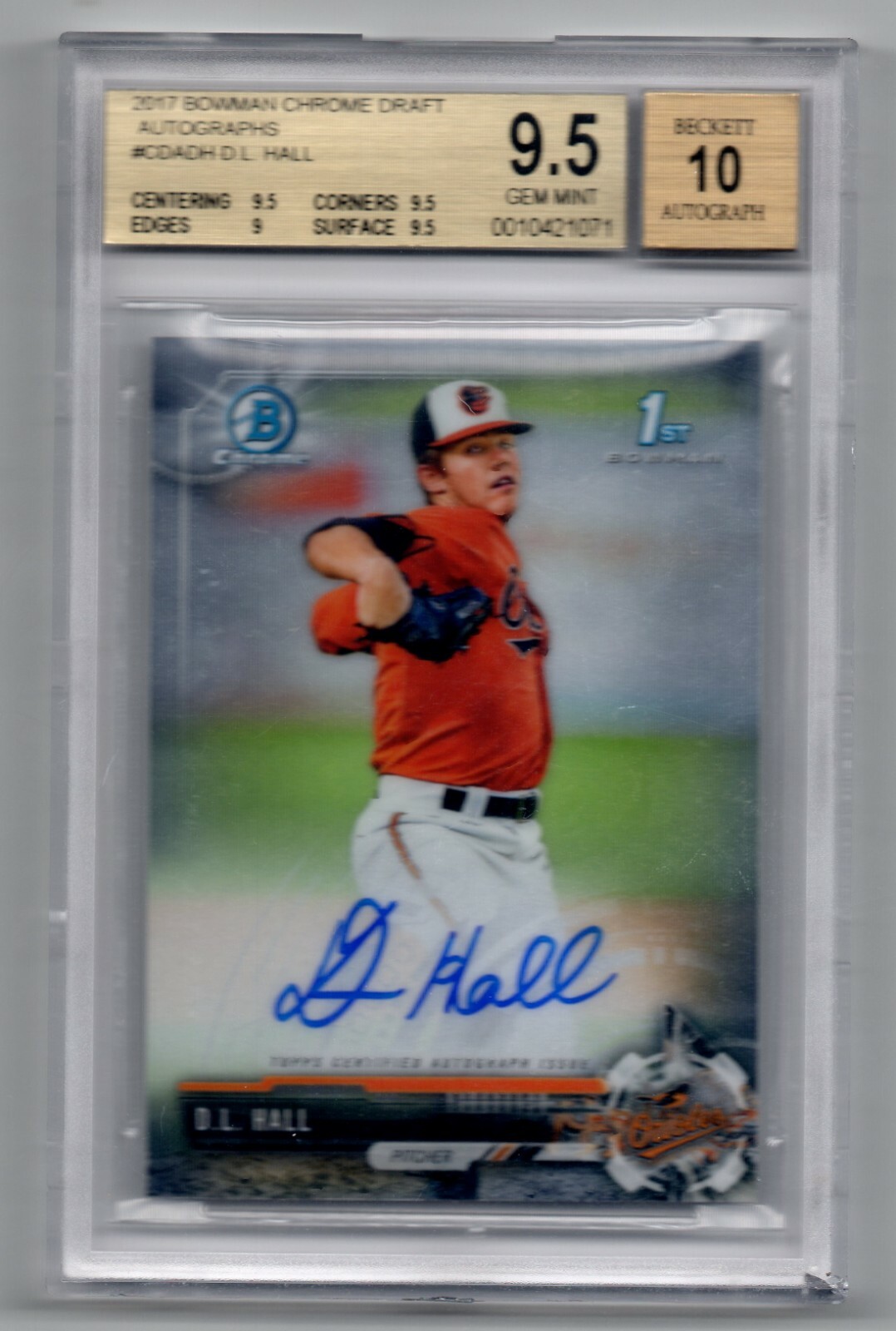2017 Bowman Chrome Draft Autograph  DL Hall  BGS 9.5 GEM Mint w/10 Auto