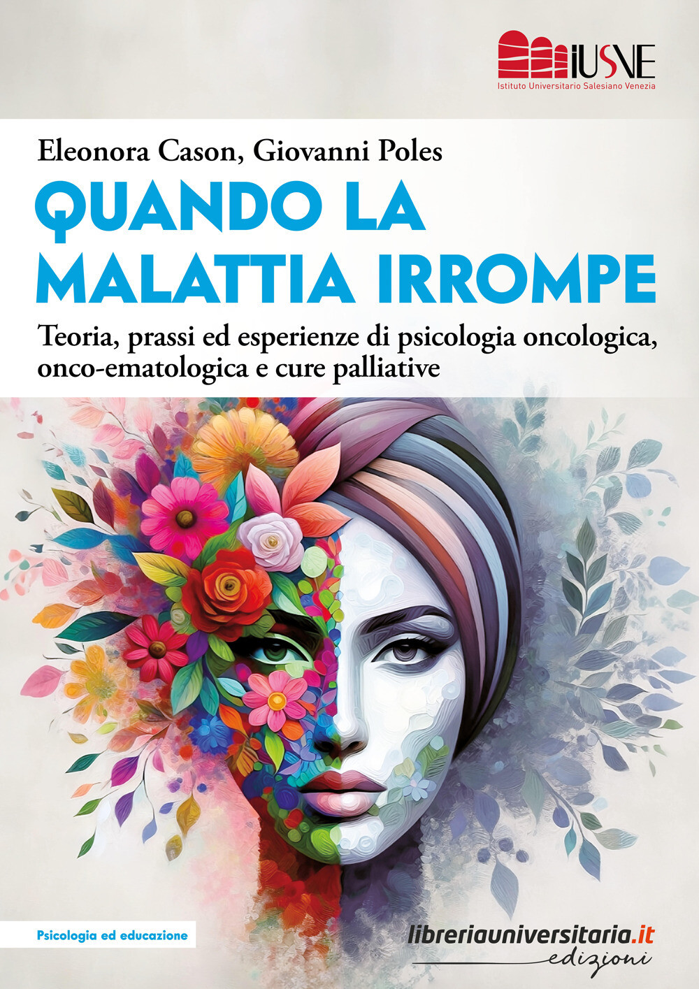 Libri Quando La Malattia Irrompe. Teoria, Prassi Ed Esperienze Di Psicologia Onc