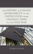 The History Of College Affordability In The United States From Colonial Tim...