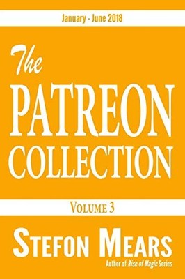 Patreon Collection : Volume 3 by Stefon Mears (2018, Trade Paperback)