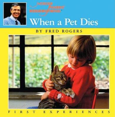 When A Pet Dies (Turtleback School  Library Binding Edition) (Mister Rog - GOOD