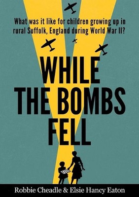 While the Bombs Fell by Robbie Cheadle (English) Paperback Book