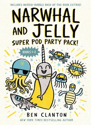Narwhal and Jelly: Super Pod Party Pack! (Paperback bind-up books 1 & 2) (A ...