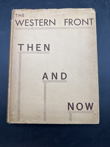 WWI The Western Front Then and Now British Army HC/DJ 1st Edition