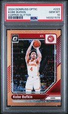 2024 Donruss Optic 223 KOBE BUFKIN Copper Glitter /99 PSA 10 Atlanta Hawks POP 1
