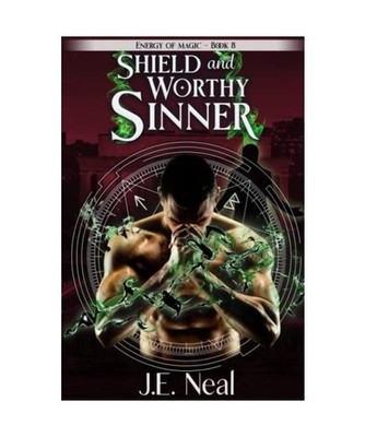 Shield and Worthy Sinner, J. E. Neal