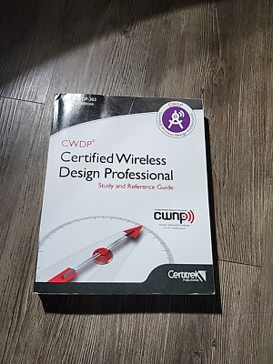 CWDP-303 Certified Wireless Design Professional Study and Reference Guide by...