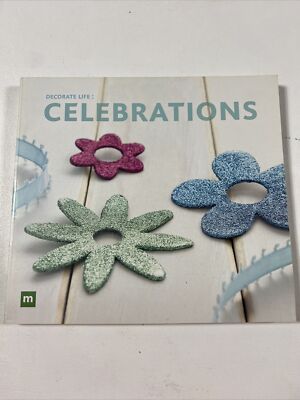 Decorate Life : Celebrations - Paula Chen Su (Paperback, 2006)