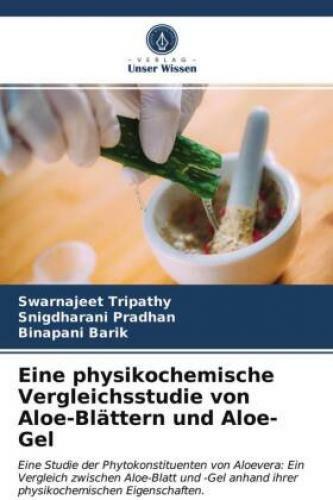 Thumbnail - Eine Physikochemische Vergleichsstudie Von Aloe-blättern Und Aloe-gel