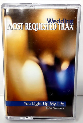 Wedding Most Requested Trax You Light Up My Life Hi/Lo Versions Cassette Tape