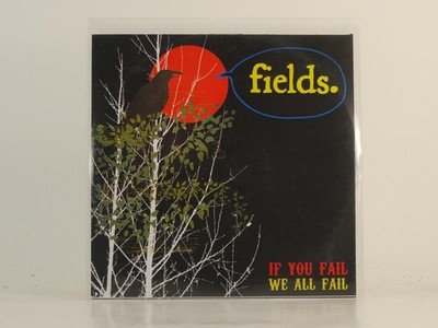 FIELDS IF YOU FAIL WE ALL FAIL (H1) 2 Track Promo CD Single including Picture Sl