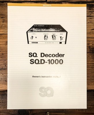 Sony SQD-1000 SQ Decoder Owners / User Manual *Original*