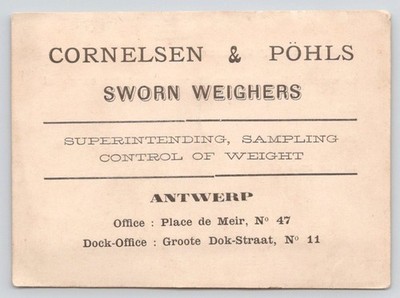 Cornelsen & Pohls Sworn Weighers Antwerp Victorian Trade Card 3x4.35''