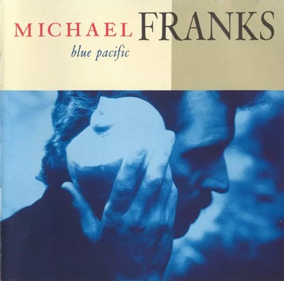 Blue Pacific, Michael Franks