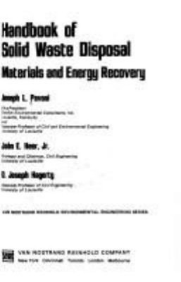 Handbook of Solid Waste Disposal : Materials and Energy Recovery