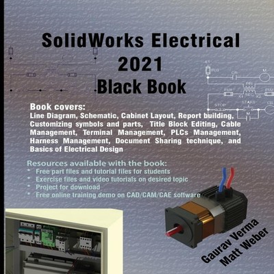 SolidWorks Electrical 2021 Black Book Gaurav Verma Paperback CADC