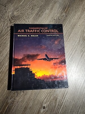 Fundamentals of Air Traffic Control by Michael S. Nolan (2004, Hardcover,...