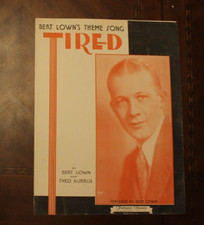 Tired Bert Lown 1931 Famous Music Sheet Music