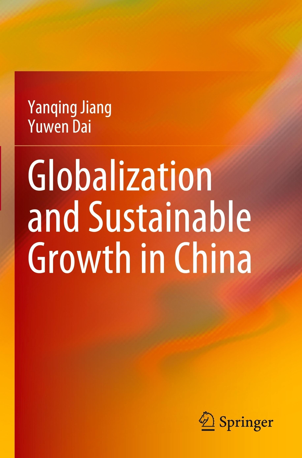 Thumbnail - Globalization And Sustainable Growth In China Yuwen Dai (u. A.)