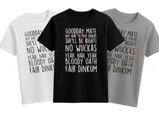 Good day mate funny Aussi slang australia day tshirt - bloody oath , fair dinkum