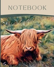 Notebook: Lined journal with a sweet Highland Coo / Cow  a little bit of Scotla