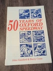 59 Years of Oxford Speedway magazine John Gaisford Barry Cross