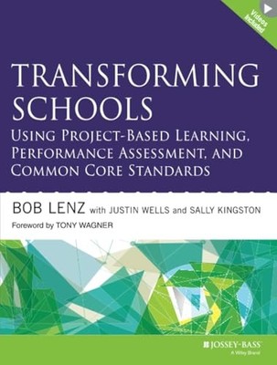 Transforming Schools Using Project-Based Learning, Performance Assessment, and