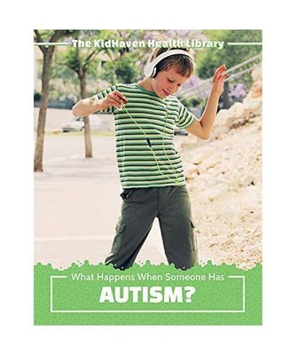 What Happens When Someone Has Autism? [Kidhaven Health Library], Kawa, Katie