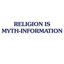 Religion is Myth-Information Bumper Sticker -...