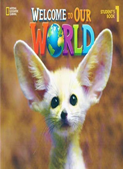 Welcome to Our World 1: Students Book: British English. O'Sullivan, Shin**