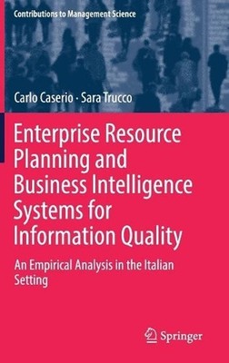 Enterprise Resource Planning and Business Intelligence Systems for Information Q
