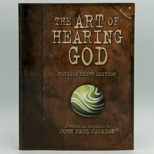 The Art of Hearing God - John Paul Jackson (6th edition) Streams Institute, 2010