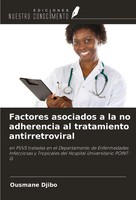 Factores Asociados A La No Adherencia Al Tratamiento Antirretroviral Djibo Buch