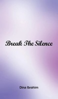 Dina Ibrahim | Break The Silence | Buch | Englisch (2024) | Gatekeeper Press