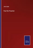 John Eadie | Paul The Preacher | Taschenbuch | Englisch (2023) | Outlook