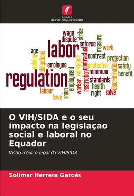 Solimar Herrera Garcés | O VIH/SIDA e o seu impacto na legislação social e...