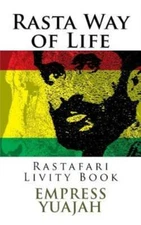 Rasta Way Of Life: Rastafari Livity Book