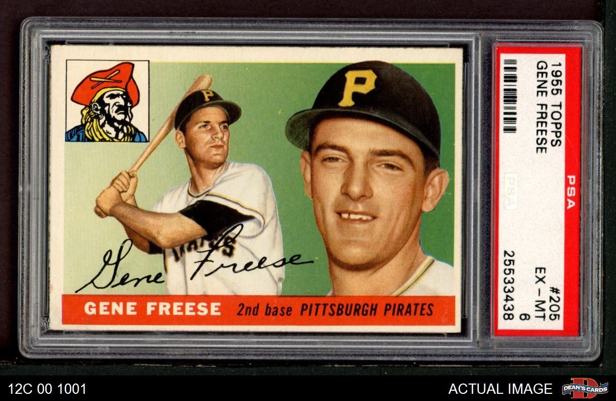 1955 Topps #205 Gene Freese Pirates RC PSA 6 - EX/MT