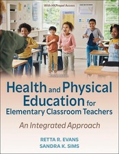 Health and Physical Education for Elementary Classroom Teachers: An Integrated A