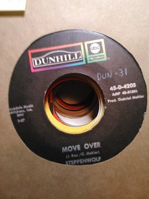 Steppenwolf, Move Over ~ 1969 Dunhill 45